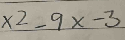 x^2-9x-3