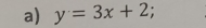 y=3x+2;