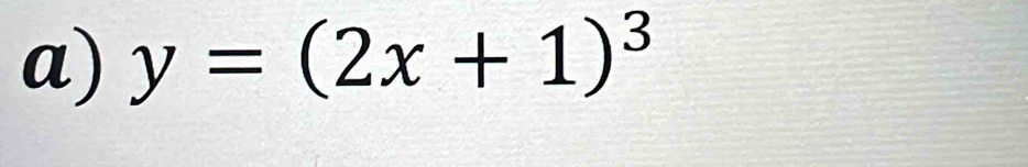 y=(2x+1)^3