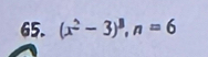 (x^2-3)^3, n=6