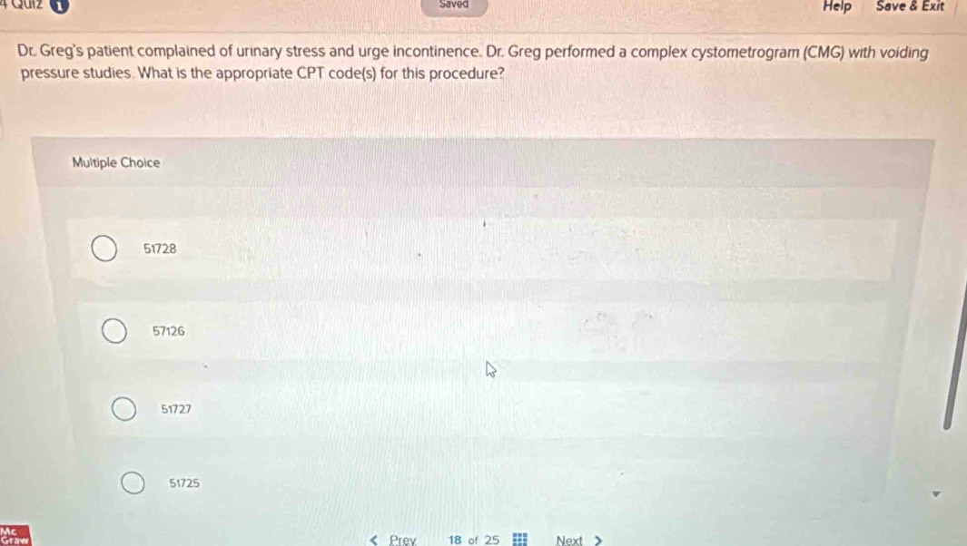 Solved: Quiz Saved Help Save & Exit Dr. Greg's patient complained of ...