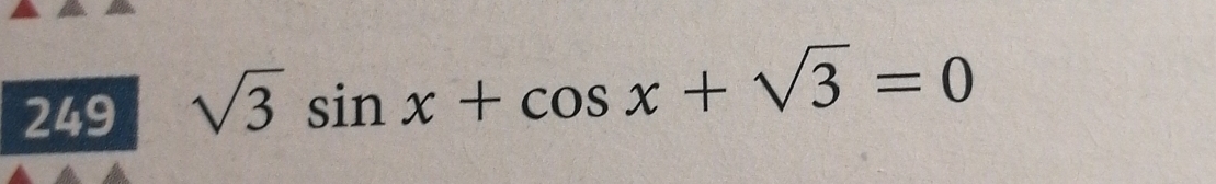 249 sqrt(3)sin x+cos x+sqrt(3)=0