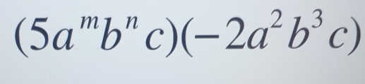 (5a^mb^nc)(-2a^2b^3c)