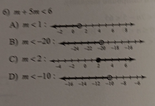 m+5m<6</tex>
A) m<1:
B) m
C) m<2</tex>
D