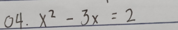 x^2-3x=2