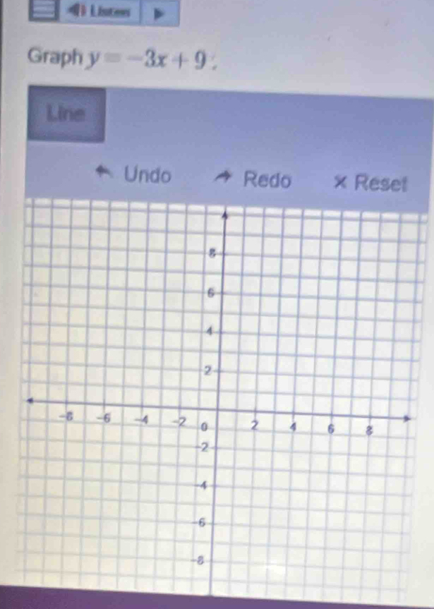 Graph y=-3x+9
Line 
Undo Redo × Reset