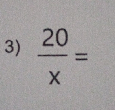  20/x =