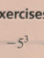 xercise
-5^3