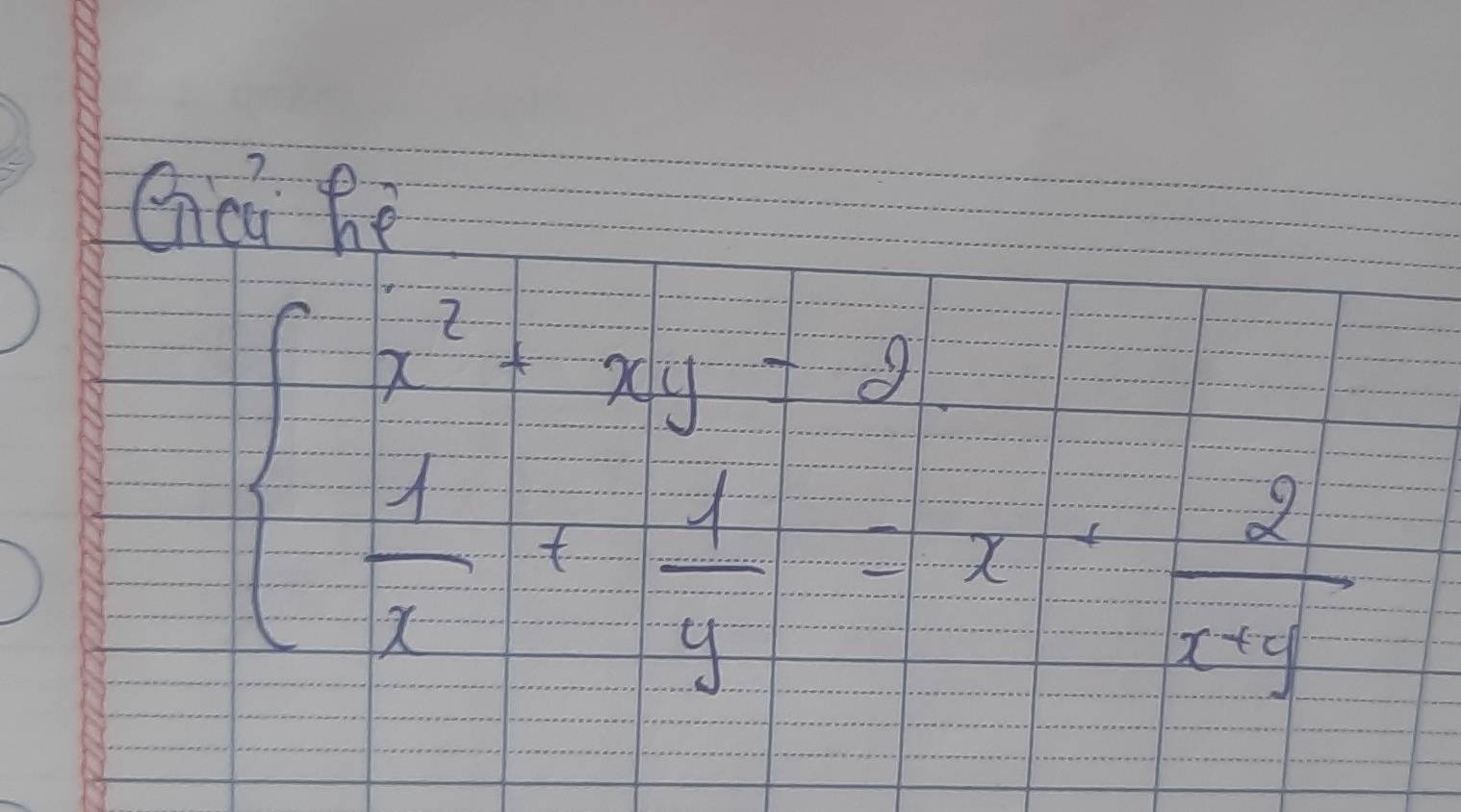 Ciei hé
beginarrayl  (-7+xy)/x = (-2^y-1)/-1-1   1/x + 1/y = (-1)/-1+1  (1-2^y)/2-y endarray.