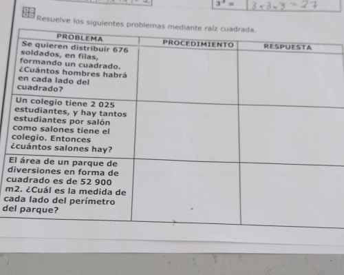 3^3=
Resuelve los sig 
E
d
c
m
c
de