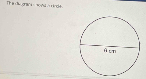 The diagram shows a circle.