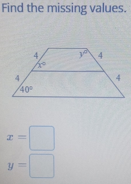 Find the missing values.
x=□
y=□