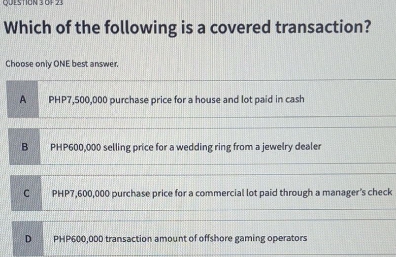 Solved: OF 23 Which of the following is a covered transaction? Choose ...