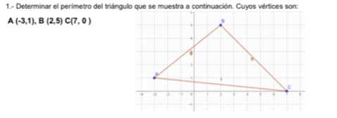 A(-3,1), B(2,5) C(7,0)