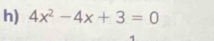 4x^2-4x+3=0