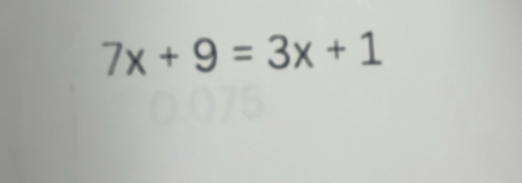 7x+9=3x+1