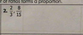 of ratios forms a proportion.