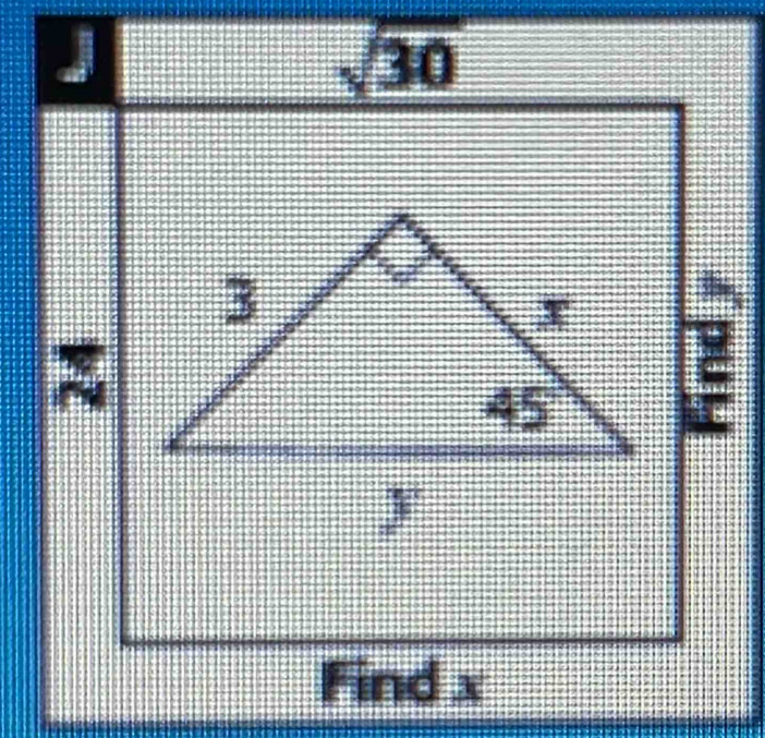 J
sqrt(30)
overline N
a
Find x