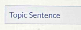 Topic Sentence