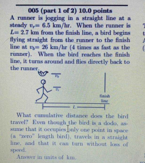 Solved: 005 (part 1 of 2) 10.0 points A runner is jogging in a straight ...