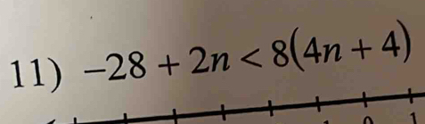 -28+2n<8(4n+4)
^ 1