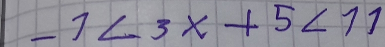 -1<3x+5<11</tex>