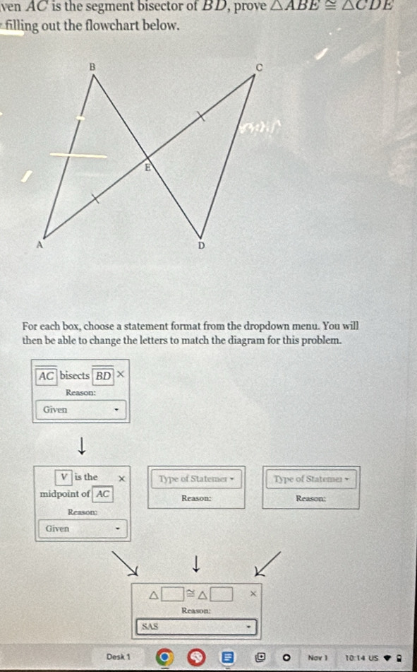 Solved: ven AC is the segment bisector of BD, prove ABE≌ CDE filling ...
