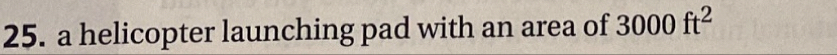 a helicopter launching pad with an area of 3000ft^2