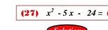 (27) x^2-5x-24=