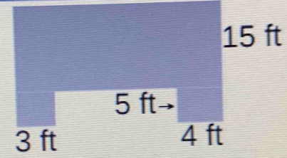 15 ft
5 ft
3 ft 4 ft