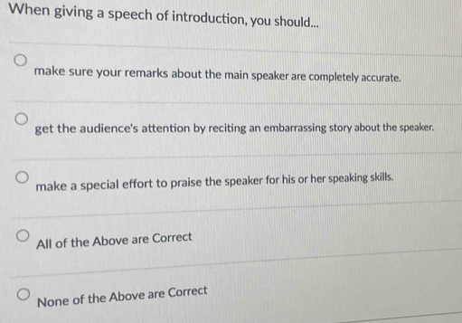 Solved: When giving a speech of introduction, you should... make sure ...