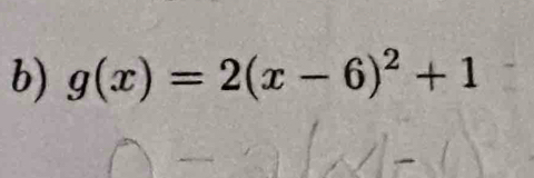 g(x)=2(x-6)^2+1