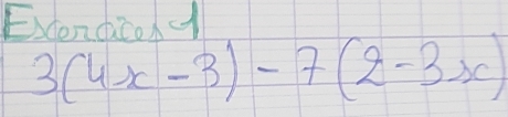 Excendicold
3(4x-3)-7(2-3x)