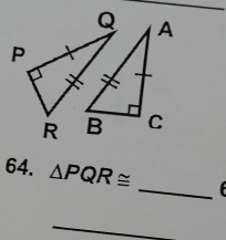 △ PQR≌ _ 
_