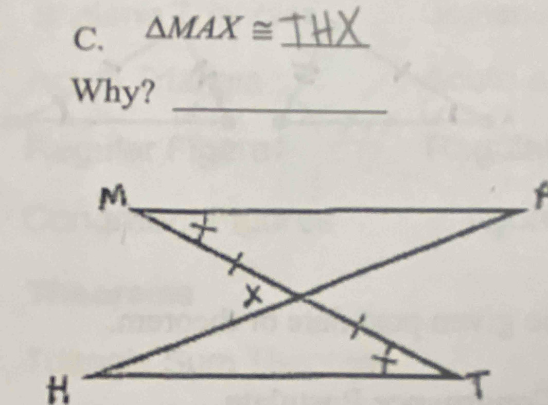 △ MAX≌ _ 
Why?_