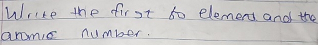 Write the first to element and the 
arome number.