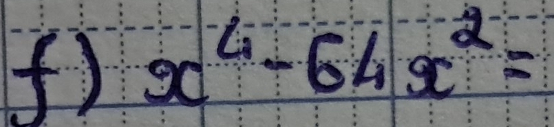 x^4-64x^2=