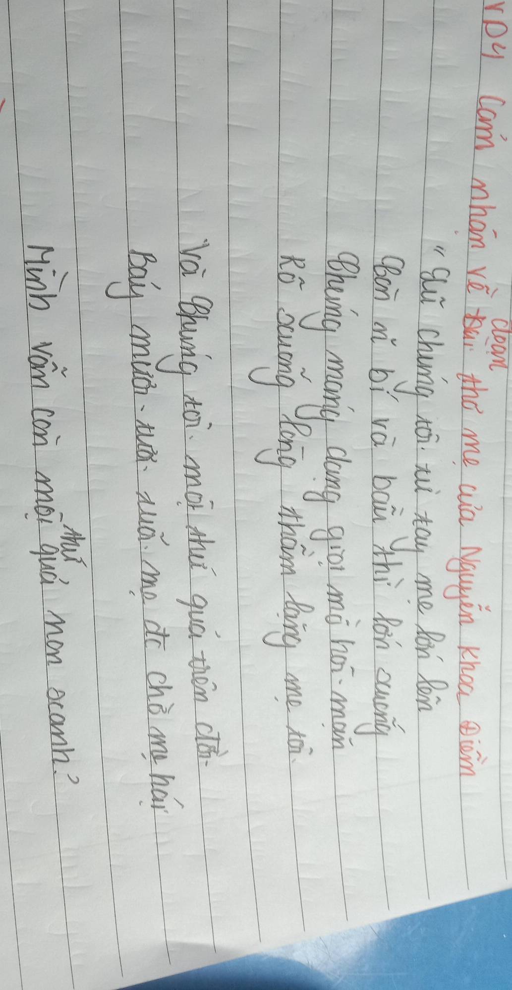 cloam 
ypu Cam mhán vè ai thó me wa Ngugǒn Khoa iàin 
"Qui chung ti xi tay me Ron Roin 
(Bon mì bí vá baù thì xon suáng 
gheving many clung gio mò ho man 
Ró. Sauong Zong haim toing me tai 
vai thung xài mài thuǐ quá zhén (iǎ 
Bay muǔtuǎ auǎ. me do chò mu hái 
Huǐ 
Minh ván con mói quá mon scanh?