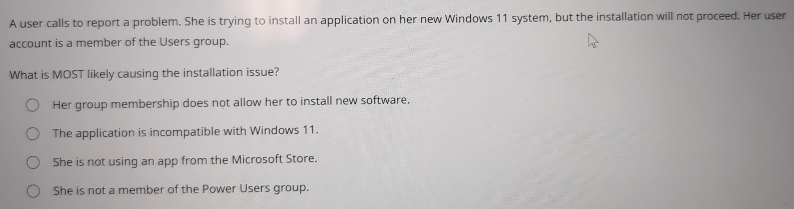 Solved: A user calls to report a problem. She is trying to install an ...