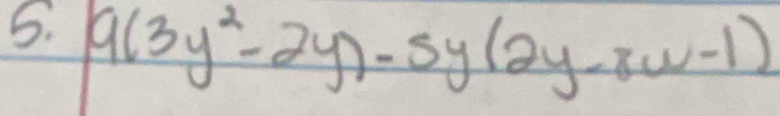 9(3y^2-2y)-5y(2y-8w-1)