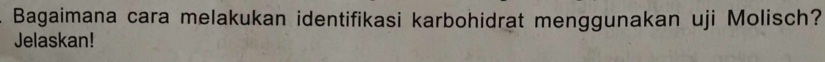 Bagaimana cara melakukan identifikasi karbohidrat menggunakan uji Molisch? 
Jelaskan!