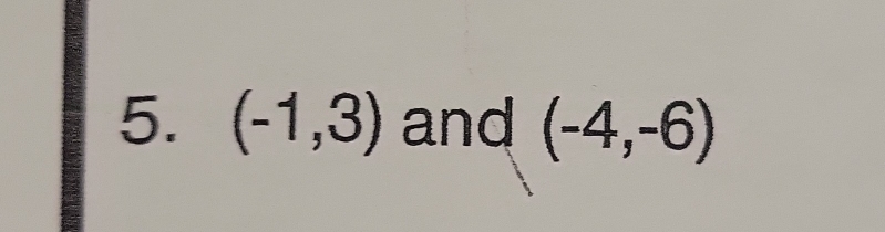 (-1,3) and (-4,-6)