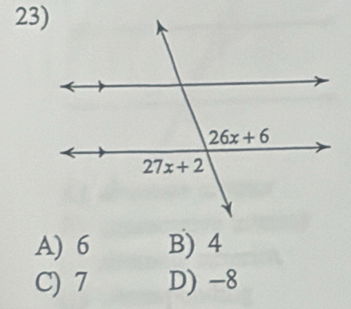 A) 6 B) 4
C) 7 D) -8