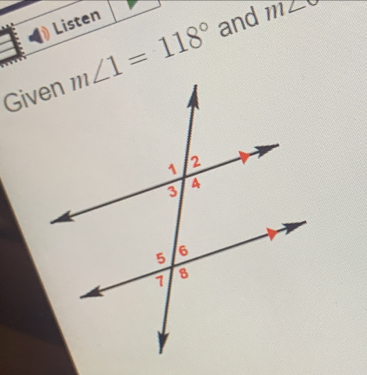 Listen
m∠ 1=118° and
11120