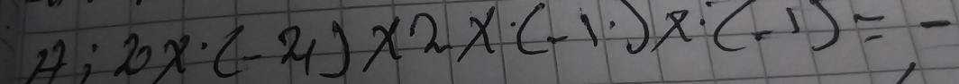 4;2x· (-4)* 2* (-1)* (-1)=