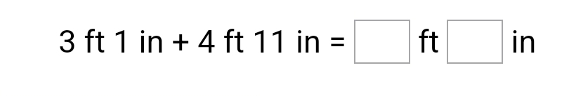 3ft1in+4ft11in=□ ft□ in