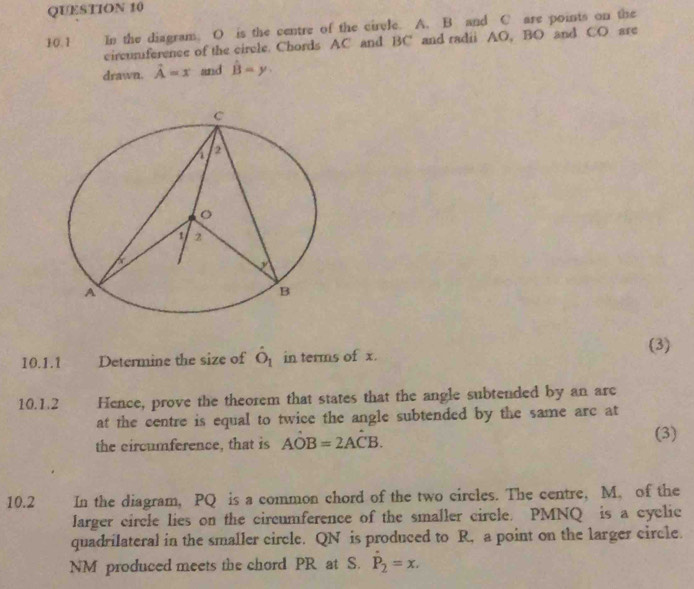 Solved: 10.1 In the diagram. O is the centre of the cirule. A. B and C ...