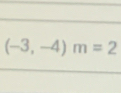 (-3,-4)m=2