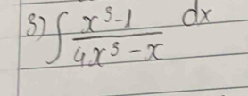 ∈t  (x^5-1)/4x^3-x dx