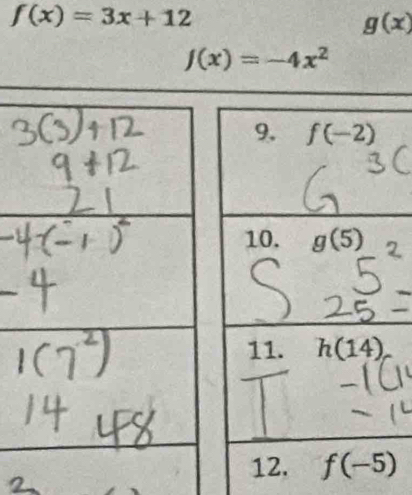 f(x)=3x+12
g(x)
f(x)=-4x^2